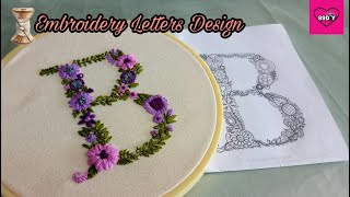 Amazing hand embroidery | Letter B embroidery idea | flowers letter embroidery design |ปักผ้าด้วยมือ