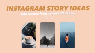 INSTAGRAM STORY IDEAS | how to add fancy fonts to Instagram stories screenshot 4