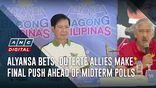 Alyansa bets, Duterte allies make final push ahead of midterm polls | ANC