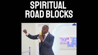 Spiritual Roadblocks #prophetchikejideonwo