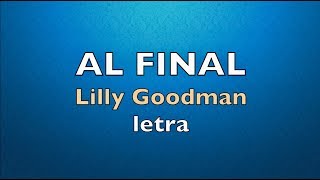 Al final Lilly Goodman (letra)