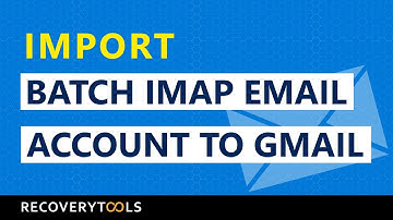 How to backup batch IMAP email accounts to Gmail? – Learn the Simplest way