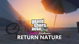 GTA V / Sexy Xiandurulia - RETURN NATURE