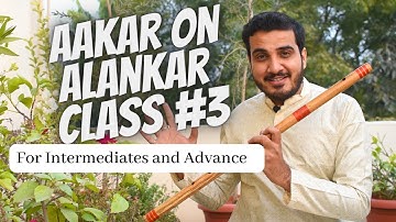 Chinmay Gaur | Flute Riyaz Session /Alankar with Aakar /Intermediate and Advanced