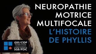 Patiente atteinte de NMM  L'histoire de Phyllis  Neuropathie Motrice Multifocale