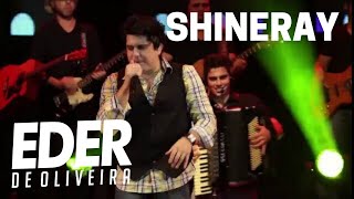 Shineray - Eder de Oliveira (Oficial DVD 2012)