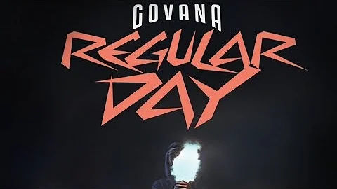 Govana - Regular Day (Official Audio)