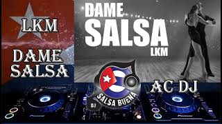 SALSA CUBANA 2021 LKM   Dame Salsa Salsa AC DJ