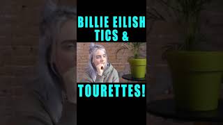 BILLIE EILISH TICS AND TOURETTES COMPILATION!! #shorts
