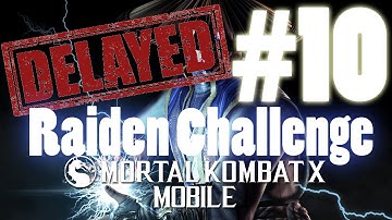 Mortal Kombat X Mobile Gameplay Part 10: Raiden Challenge Delayed! [V1.2] [IOS - IPad]