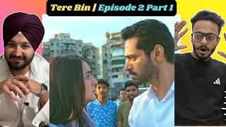 Tere Bin Episode 02 Part 1 | Yumna Zaidi - Wahaj Ali | Jeet Singh Reactions