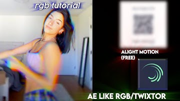RGB tutorial on alight motion|free