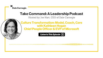 Culture Transformation: Model, Coach, Care with Kathleen Hogan
