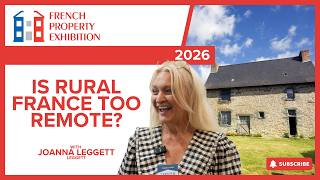 Why the French Renovation Dream Is Changing for UK Buyers | French Property Exhibition 2026