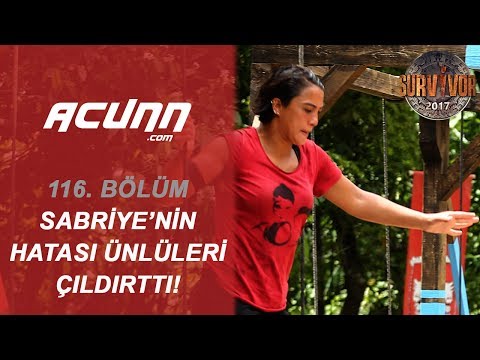 Sabriye'nin hatası Ünlüler'i çıldırttı! | Bölüm 116 | Survivor 2017