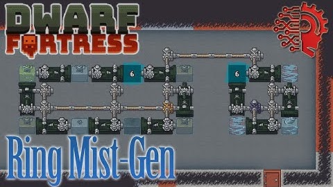 MIST: RING GENERATOR 🔅DWARF FORTRESS STEAM🔅