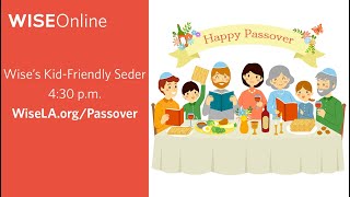 Wise's Kid Friendly Virtual Passover Seder - Wednesday, April 8, 2020