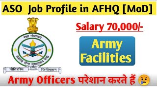 ASO Job profile in AFHQ | Promotion | Salary | Army Facilities| CSD | Technical Vlogger