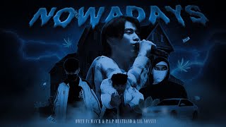 Owen - ตอนนี้ ( NOWADAYS ) Feat.MAN'R , P.A.P BEATBAND & LIL NONNYY ( Official music video ) 4K