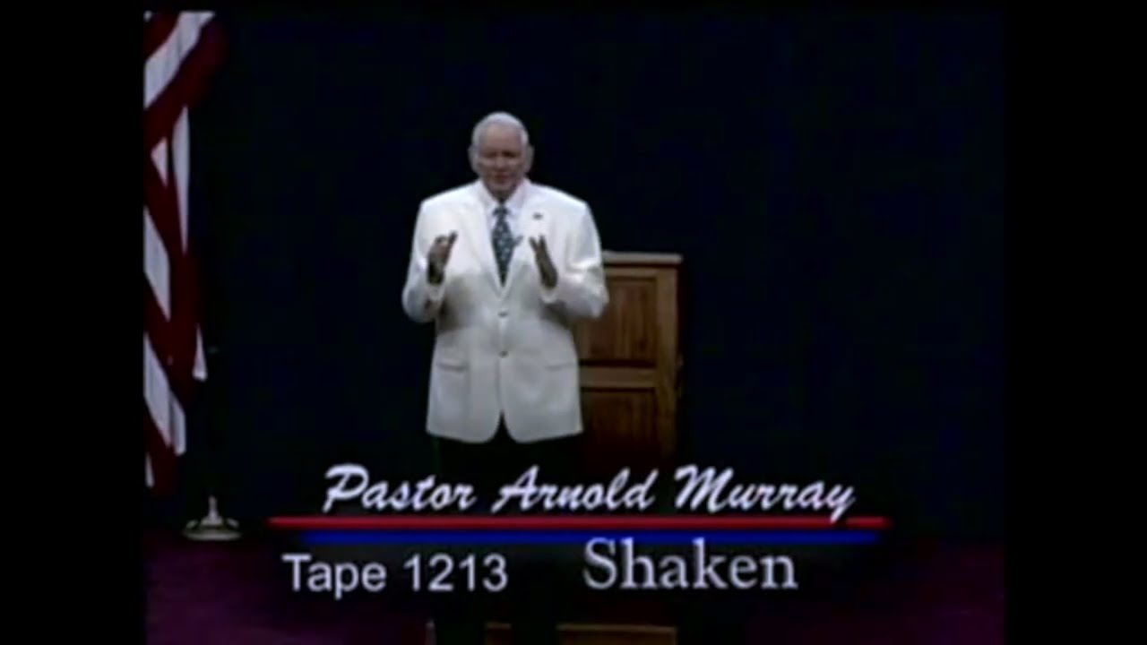 Shaken - Pastor Arnold Murray