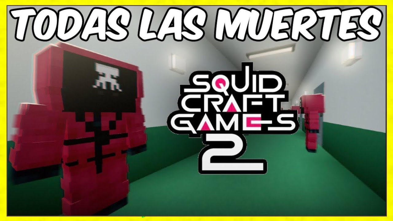 TODAS LAS MUERTES Squid Craft Games 2
