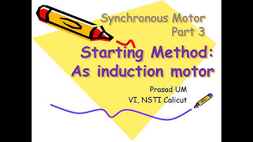 Synchronous Motor 3: Starting Method as induction motor