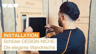 Video Schlüter-DESIGN-NICHE: Trendige und individuelle Nischen einbauen | Installationsvideo