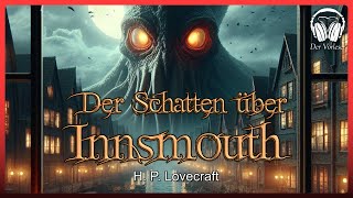 Der Schatten über Innsmouth (H. P. Lovecraft) | Komplettes Hörbuch
