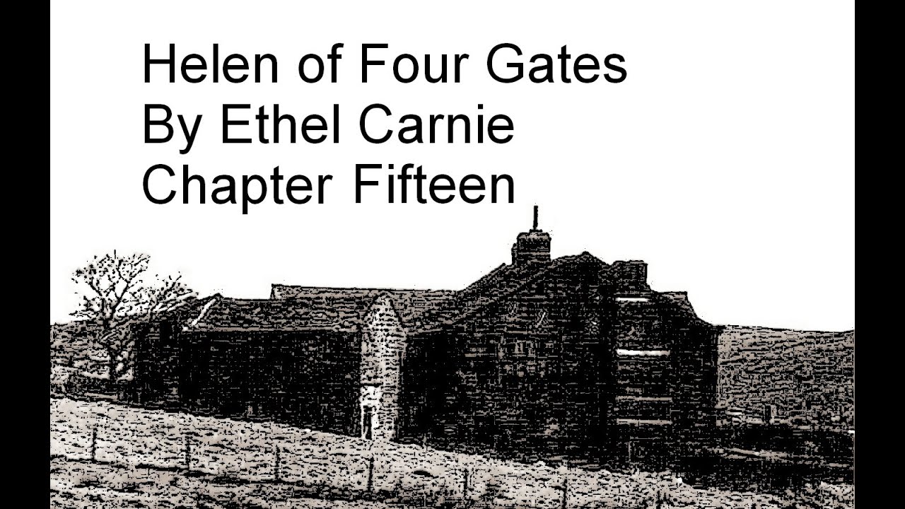 Helen of Four Gates Ch 15 by Ethel Carnie - YouTube
