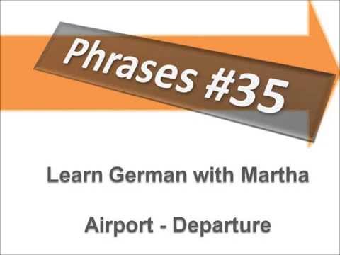 Tourist - Dialogue Airport - Departure - Phrases #35 - Learn German With Martha - Deutsch Lernen