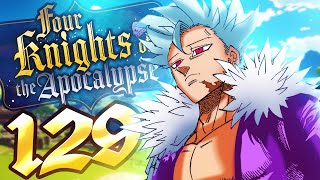 BAN IS BACK IN ACTION In Four Knights Of The Apocalypse Chapter 129