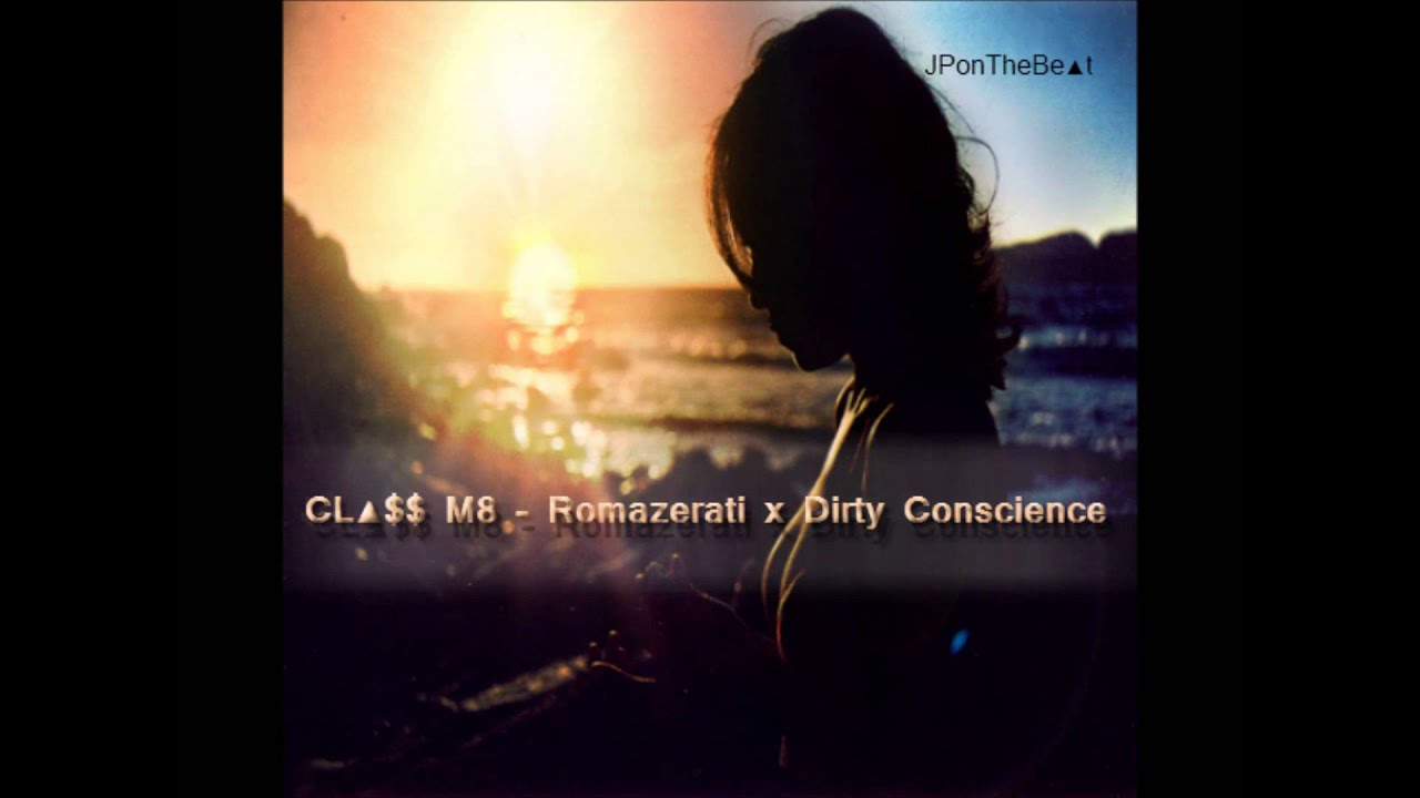 Watch CL▲$ M8 - Romazerati x Dirty Conscience Prod by JPonTheBe▲T on YouTube Watch CL▲$ M8 - Romazerati x Dirty Conscience Prod by JPonTheBe▲T on YouTube