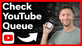How To Check Queue In YouTube