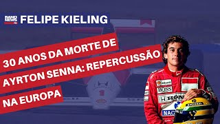 30 anos da morte de Senna: repercussão na Europa | Felipe Kieling