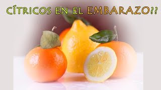 ¿Por qué es Bueno Comer Citricos durante el Embarazo?
