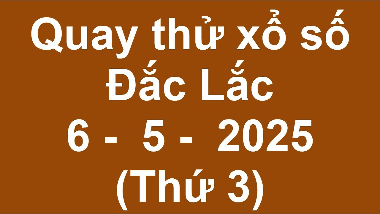 da fu da gui slot machine amps quay thử kết quả xổ số đắklắk hôm nay ngày 6/5/2025 (quay thu xs dak lak)