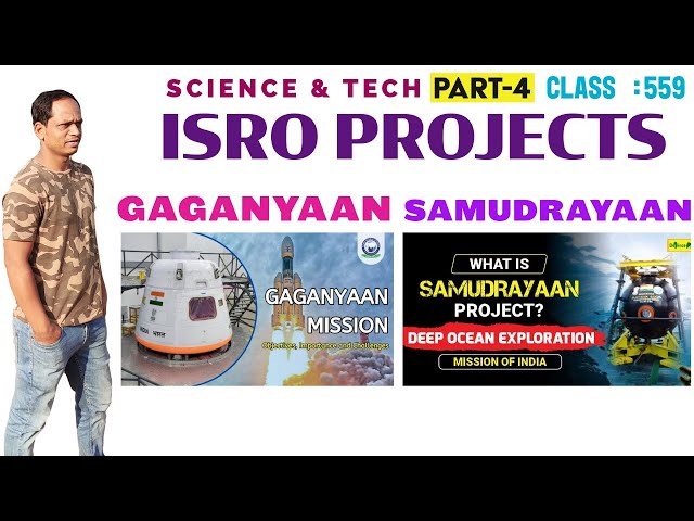Class 559 | Science u0026 Tech - ISRO Projects 2024 PART-4 GAGANYAAN Mission SAMUDRAYAAN MISSION MATSYA| class=
