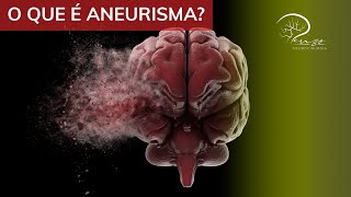 ANEURISMA CEREBRAL: O que é? [explicação simples e didática] - Dr Luiz Penzo