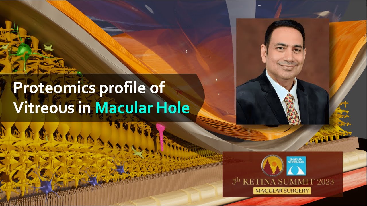 Dr Rajiv Raman- Proteomics Profile of Vitreous in Macular Hole - YouTube