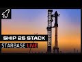 S25 Lift And Stack For  IFT-2 Live WIth Chief