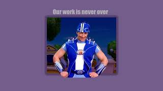 Sportacus - our work is never over (slowed + reverb & TikTok)