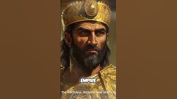 🏺 Ardashir’s Rise: Defeating the Parthians and Establishing the Sassanian Empire 🌟 #SassanianEmpire