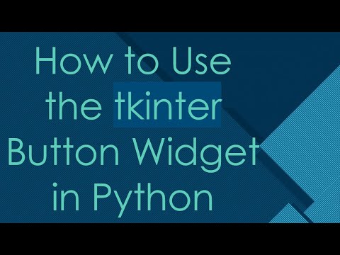 How to Use the tkinter Button Widget in Python