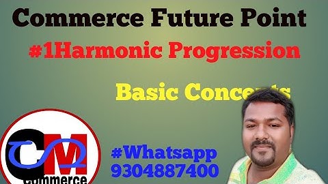 #1Harmonic Progression :- Basic Concepts