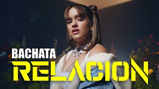 Relación (Bachata Remix) Sech, Daddy Yankee, J Balvin, Rosalía, Farruko [Nassos B ft. Tito Ortega]