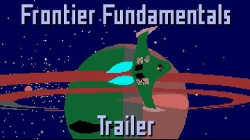 Frontier Fundamentals Trailer - An Elite 2 Tutorial Series