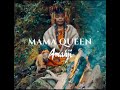 Amahji    mama queen