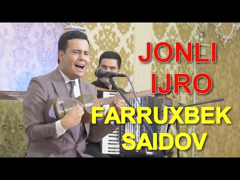 Farruxbek Saidov JONLI IJRO