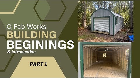 Q Fab Building Video Pt  1