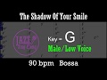 The Shadow Of Your Smile - with Intro + Lyrics in G (Male) - Jazz Sing-Along